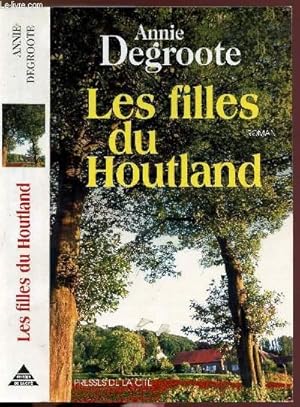 Image du vendeur pour LES FILLES DU HOUTLAND mis en vente par Le-Livre