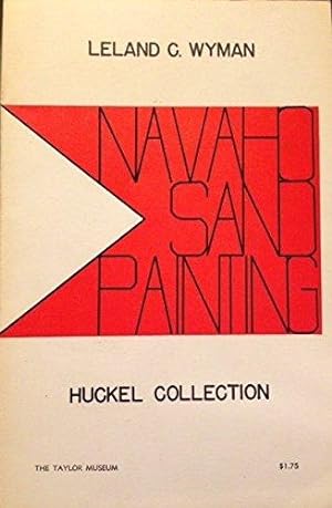 NAVAHO SAND PAINTING; Huckell Collection