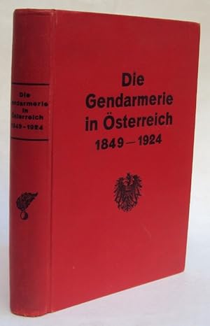Bild des Verkufers fr Die Gendarmerie in sterreich 1849-1924. Mit 14 Farbendrucktafeln und zahlr. Textabb. zum Verkauf von Der Buchfreund
