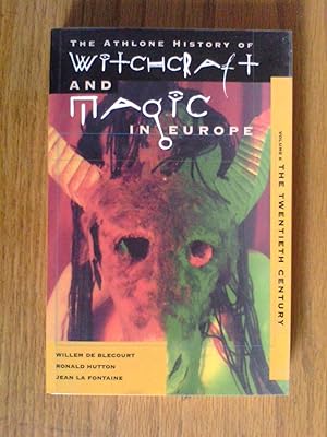 The Athlone History of Witchcraft and Magic in Europe Volume 6: The Twentieth Century