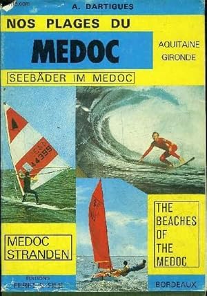 Bild des Verkufers fr NOS PLAGES DU MEDOC - AQUITAINE GIRONDE. zum Verkauf von Le-Livre