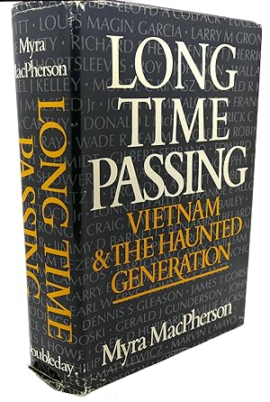 Bild des Verkufers fr LONG TIME PASSING : Vietnam and the Haunted Generation zum Verkauf von Rare Book Cellar