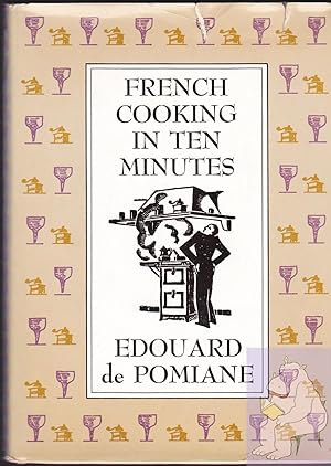 Bild des Verkufers fr French Cooking in Ten Minutes: Or Adapting to the Rhythm of Modern Life (1930) zum Verkauf von Riverhorse Books