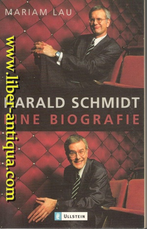 Image du vendeur pour Harald Schmidt - Eine Biografie mis en vente par Antiquariat Liber Antiqua