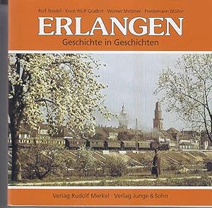 Erlangen : Geschichte in Geschichten.