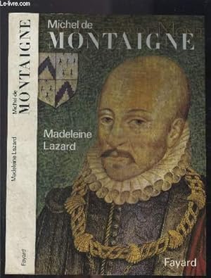 Image du vendeur pour MICHEL DE MONTAIGNE mis en vente par Le-Livre