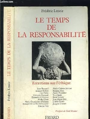 Bild des Verkufers fr LE TEMPS DE LA RESPONSABILITE- ENTRETIENS SUR L ETHIQUE zum Verkauf von Le-Livre