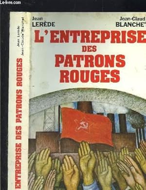 Seller image for L ENTREPRISE DES PATRONS ROUGES for sale by Le-Livre