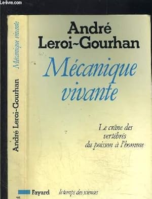 Seller image for MECANIQUE VIVANTE- LE CRANE DES VERTEBRES DU POISSON A L HOMME for sale by Le-Livre