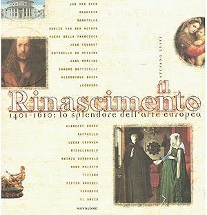 Seller image for Il Rinascimento. 1401-1610: lo splendore dell arte europea. for sale by Antiquariat Bernhardt