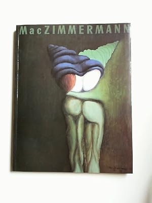 Imagen del vendedor de Mac Zimmermann Retrospektive zum 80. Geburtstag. 6. November 1992 bis 10. Januar 1993 a la venta por Antiquariat Kelifer