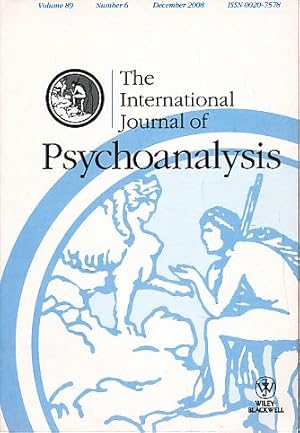 Seller image for The International Journal of Psychoanalysis Vol. 89, 2008. Number 6. for sale by Fundus-Online GbR Borkert Schwarz Zerfa