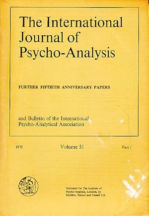 Seller image for The International Journal of Psycho-Analysis Volume 51, 1970. 4 Parts. and Bulletin of the International Psycho-Analytical Association. for sale by Fundus-Online GbR Borkert Schwarz Zerfa