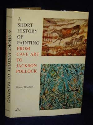 Image du vendeur pour A Short History of Painting from Cave Art to Jackson Pollock mis en vente par Gil's Book Loft