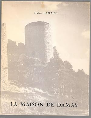 LA MAISON DE DAMAS Ducs et Pairs de France