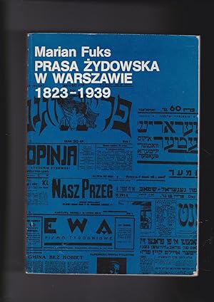 Bild des Verkufers fr Prasa Zydowska W Warszawie 1823 - 1939 zum Verkauf von Meir Turner