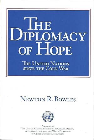 The Diplomacy of Hope: The United Nations Since the Cold War