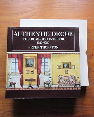 Authentic Decor: The Domestic Interior 1620-1920.