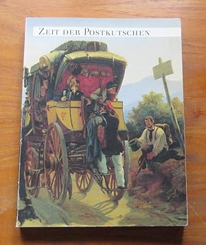 Zeit der Postkutschen: Drei Jahrhunderte Reisen 1600-1900.