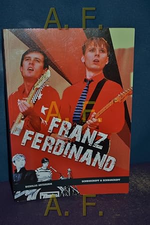 Seller image for Franz Ferdinand. [bers.: Julia Rickers. Red.: John McVicar] for sale by Antiquarische Fundgrube e.U.