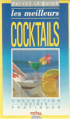 Seller image for Les meilleurs cocktails for sale by Joie de Livre