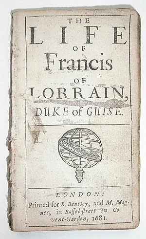 Bild des Verkufers fr The Life of Francis of Lorrain, Duke of Guise ( Francis de Lorraine II, Prince of Joinville ) zum Verkauf von Andrew Cox PBFA