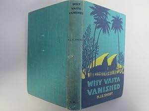 Seller image for Why Vaita Vanished. A story of brown children on mountains, rivers and sea for sale by Goldstone Rare Books