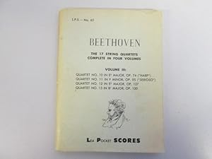 Bild des Verkufers fr Beethoven: String Quartets Volume III: No 10 in Eb Major; No 11 in F Minor; No 12 in Eb Major; No 13 in Bb Major zum Verkauf von Goldstone Rare Books