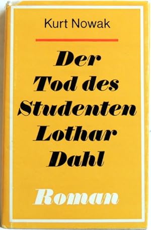 Bild des Verkufers fr Der Tod des Studenten Lothar Dahl Roman zum Verkauf von Peter-Sodann-Bibliothek eG