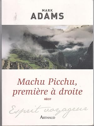 Machu Picchu, première à droite