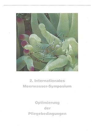 Seller image for 2. Internationales Meerwasser-Symposium - Optimierung der Pflegebedingungen for sale by Schueling Buchkurier