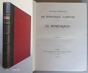 Oeuvres complètes de Dominique Zampieri, dit Le Dominiquin [= Galerie complète des tableaux des p...