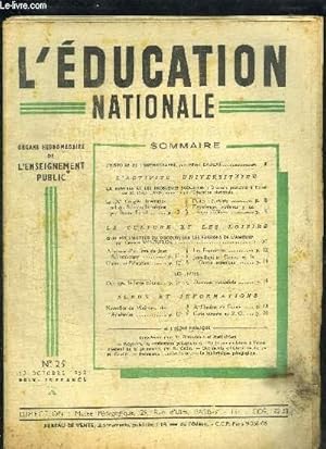 Seller image for L'EDUCATION NATIONALE N25 - 12 OCTOBRE 1950 - Sommaire : L'histoire de l'orthographe - La rentre et les problmes scolaires Discours prononc  DOuai - le XIe Congrs International des Sciences historiques - Postes dshrits - Expriences scolaires . for sale by Le-Livre