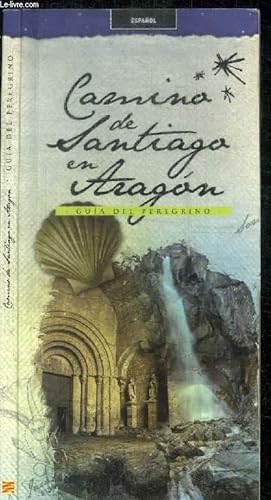 Bild des Verkufers fr CARMINA DE SANTIAGO EN ARAGON - GUIA DEL PEREGRINO zum Verkauf von Le-Livre
