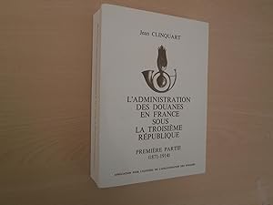 Imagen del vendedor de L'administration des douanes en France sous la Troisieme Republique (French Edition) a la venta por Le temps retrouv