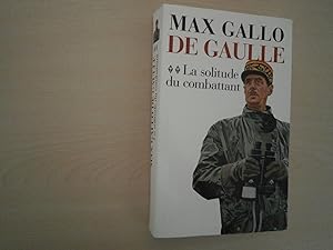 Image du vendeur pour De Gaulle, tome 2 : La solitude du combattant (1940-1946) mis en vente par Le temps retrouv