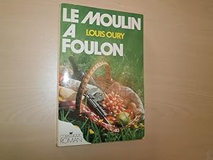Bild des Verkufers fr LE MOULIN A FOULON zum Verkauf von Le temps retrouv