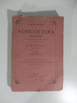 Lezioni di agricoltura pei contadini con molte figure nel testo dettate da G. A. Ottavi. Volume I...