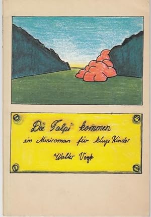 Bild des Verkufers fr Die Talpi kommen: Ein Miniroman fr kluge Kinder zum Verkauf von Graphem. Kunst- und Buchantiquariat