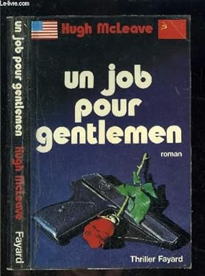 Bild des Verkufers fr UN JOB POUR GENTLEMEN zum Verkauf von Le-Livre