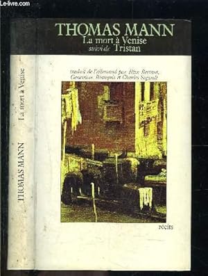 Imagen del vendedor de LA MORT A VENISE suivi de TRISTAN et LE CHEMIN DU CIMETIERE a la venta por Le-Livre