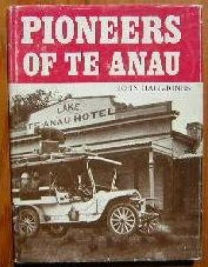 Seller image for Pioneers of Te Anau for sale by Lawrence Jones Books