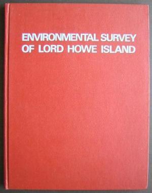 Environmental Survey of Lord Howe Island: a report to the Lord Howe Island Board