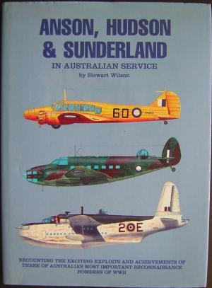 Seller image for Anson, Hudson & Sunderland in Australian Service for sale by Lawrence Jones Books