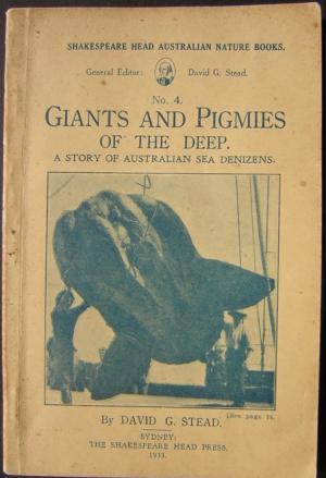 Bild des Verkufers fr Giants and Pigmies of the Deep: a story of Australian sea denizens. No 4 in the series Shakespeare Head Australian Nature Books. zum Verkauf von Lawrence Jones Books