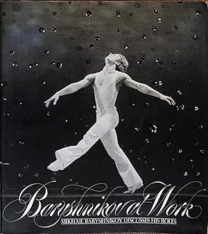 Seller image for Baryshnikov at Work: Mikhail Baryshnikov Discusses His Roles for sale by The Book House, Inc.  - St. Louis