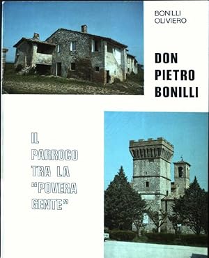 Imagen del vendedor de Don Pietro Bonilli: il parroco della "povera gente" a la venta por books4less (Versandantiquariat Petra Gros GmbH & Co. KG)