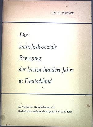 Seller image for Das katholisch-soziale Bewegung der letzten hundert Jahre in Deutschland for sale by books4less (Versandantiquariat Petra Gros GmbH & Co. KG)