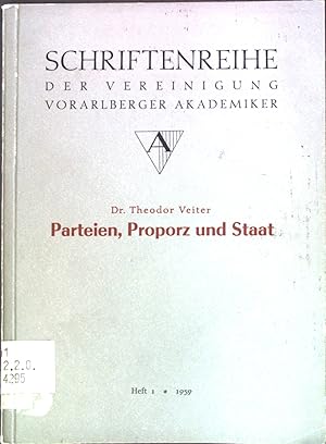 Bild des Verkufers fr Parteien, Proporz und Staat Schriftenreihe der Vereinigung Vorarlberger Akademiker, Heft 1 zum Verkauf von books4less (Versandantiquariat Petra Gros GmbH & Co. KG)