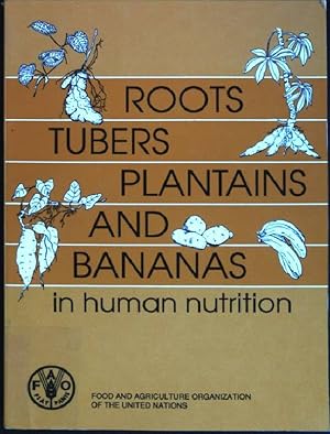 Roots, tubers, plantains and bananas in human nutrition. FAO food and nutrition series; No. 24